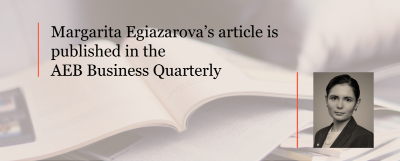 Margarita Egiazarova’s article is published in the AEB Business Quarterly