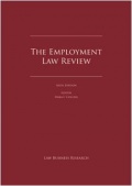 В издании The Employment Law Review опубликована глава под редакцией Ирины Анюхиной, Партнера АЛРУД